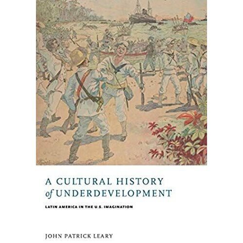 Cultural History Of Underdevelopment