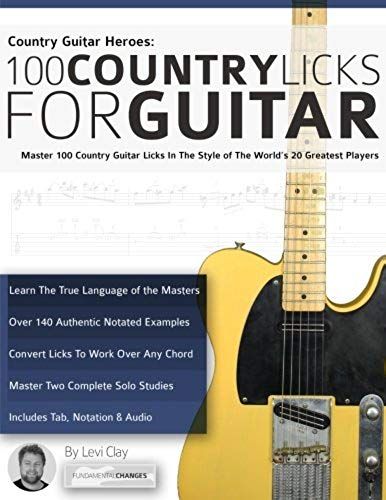 Country Guitar Heroes - 100 Country Licks For Guitar