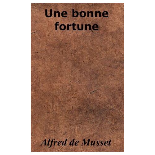 Une Bonne Fortune