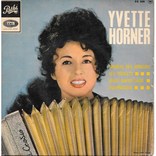 Yvette Horner : La Marche Des Mineurs / Les Triolets / Brise Napolitaine / Bourrasque [Vinyle 45 Tours 7" Ep] 1960