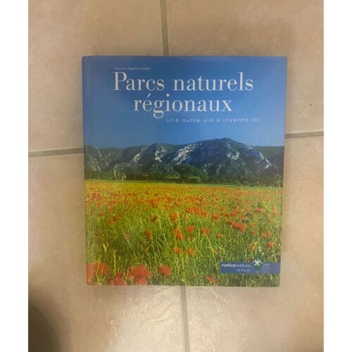 Livre Parcs Naturels Et Régionaux 
