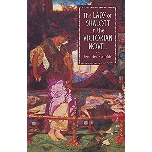 The Lady Of Shalott In The Victorian Novel