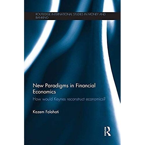 New Paradigms In Financial Economics