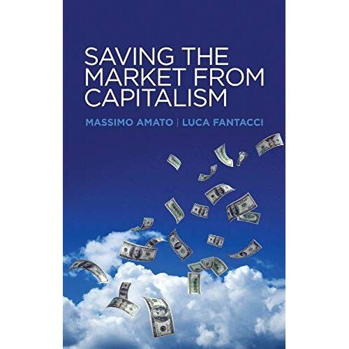 Saving The Market From Capitalism