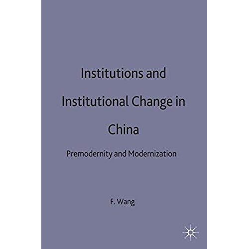 Institutions And Institutional Change In China