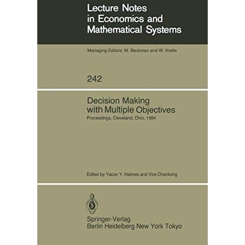 Decision Making With Multiple Objectives