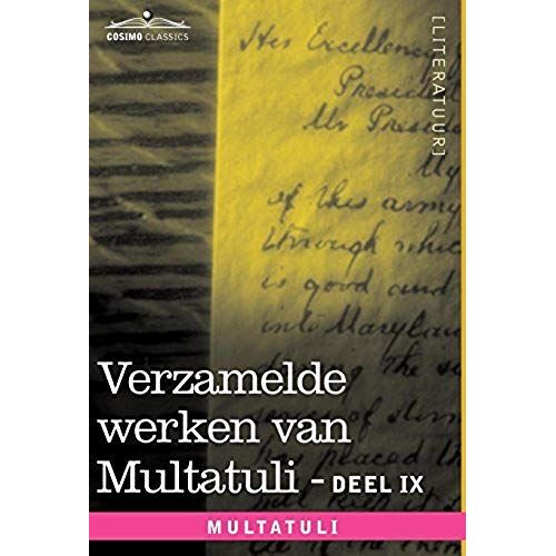 Verzamelde Werken Van Multatuli (In 10 Delen) - Deel Ix - Ideen - Zevende Bundel