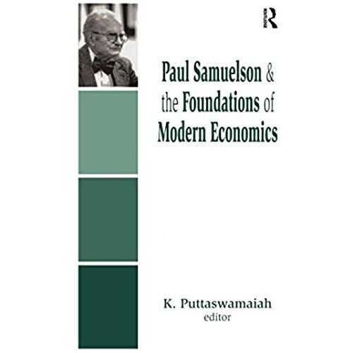 Paul Samuelson And The Foundations Of Modern Economics