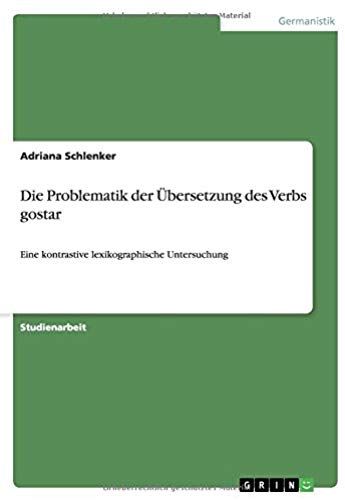 Die Problematik Der Übersetzung Des Verbs Gostar