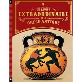Le Livre Extraordinaire De La Grèce Antique