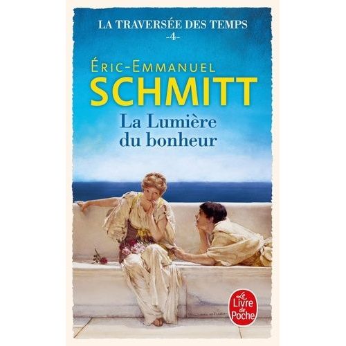 La Traversée Des Temps - Tome 4 - La Lumière Du Bonheur