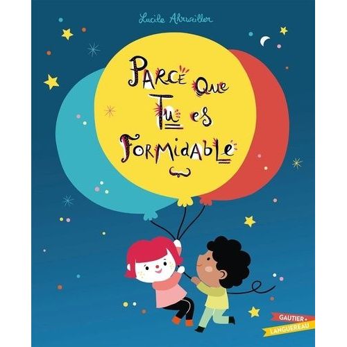 Parce Que Tu Es Formidable