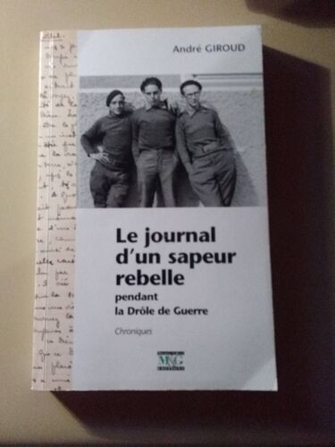 Le Journal D'un Sapeur Rebelle Pendant La Drôle De Guerre