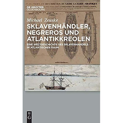Sklavenhändler, Negreros Und Atlantikkreolen