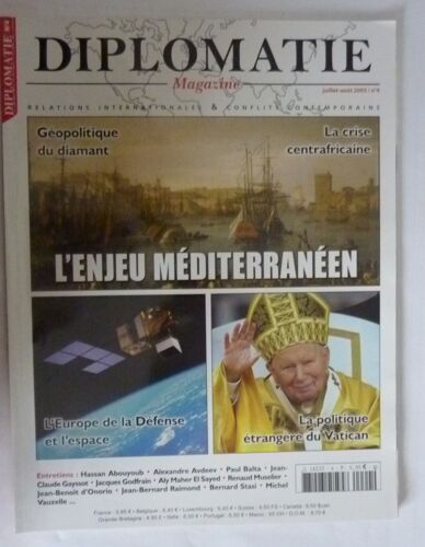 Diplomatie Magazine N°4 Juillet 2003 - L'enjeu Méditerranéen - Géopolitique Du Diamant - La Crise Centrafricaine - L'europe De La Défense Et L'espace - La Politique Étrangère Du Vatican
