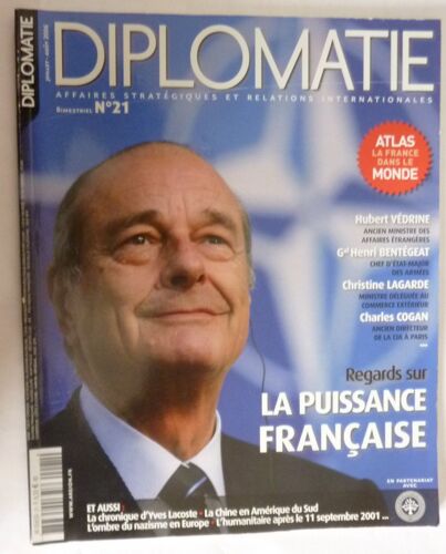 Revue Diplomatie N°21 Juillet 2006 - La Puissance Française - Atlas De La France Dans Le Monde - La Chine En Amérique Du Sud - L'ombre Du Nazisme En Europe - L'humanitaire Après Le 11 Septembre 2001