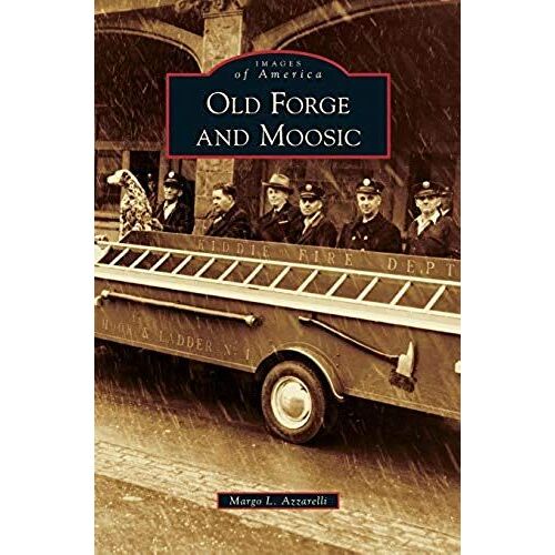 Old Forge And Moosic