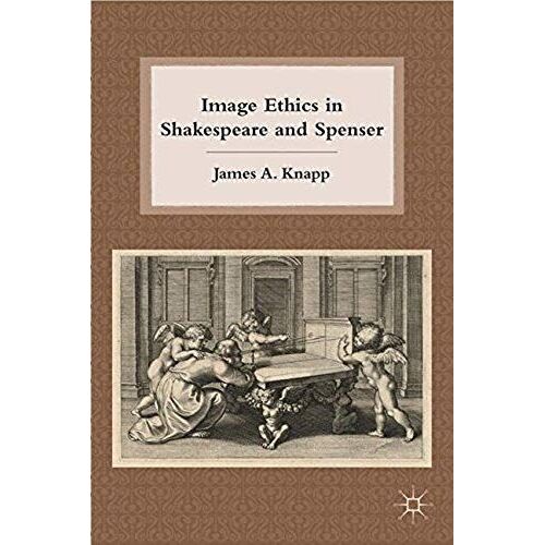 Image Ethics In Shakespeare And Spenser
