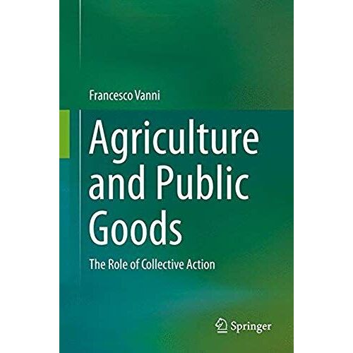 Agriculture And Public Goods