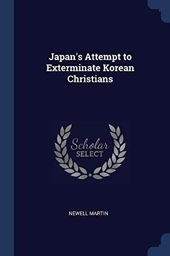 Japan's Attempt To Exterminate Korean Christians