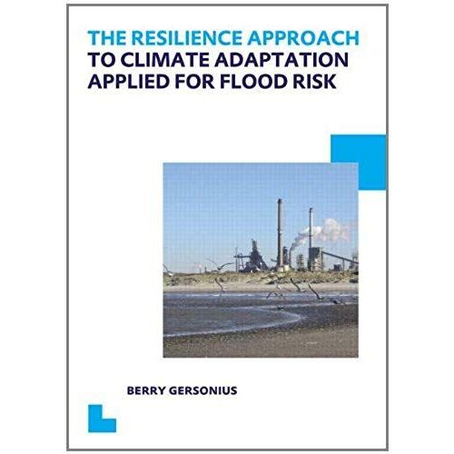 The Resilience Approach To Climate Adaptation Applied For Flood Risk