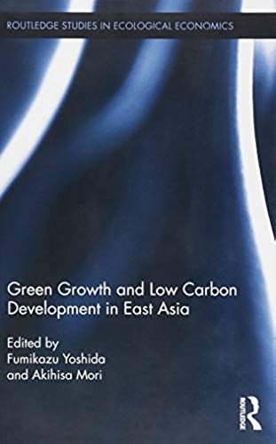 Green Growth And Low Carbon Development In East Asia
