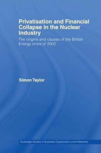 Privatisation And Financial Collapse In The Nuclear Industry