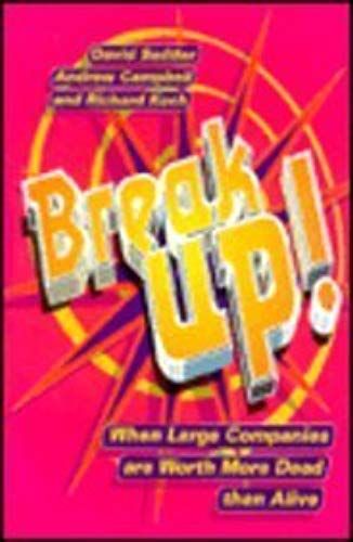 Break Up!: Why Companies Are Worth More Dead Than Alive