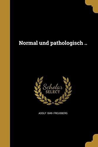 Normal Und Pathologisch ..