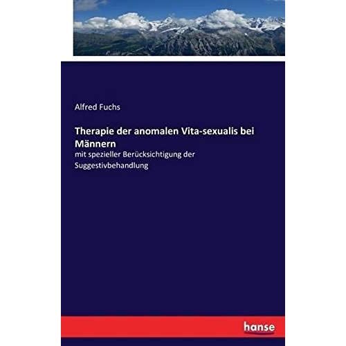 Therapie Der Anomalen Vita-Sexualis Bei Männern
