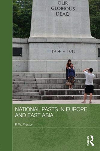 National Pasts In Europe And East Asia