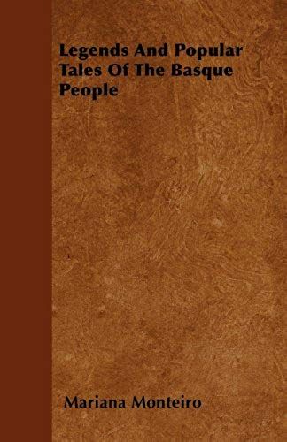 Legends And Popular Tales Of The Basque People