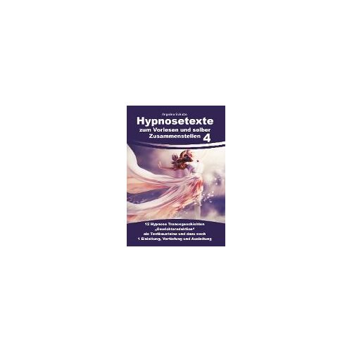 Hypnosetexte Zum Vorlesen Und Selber Zusammenstellen 4