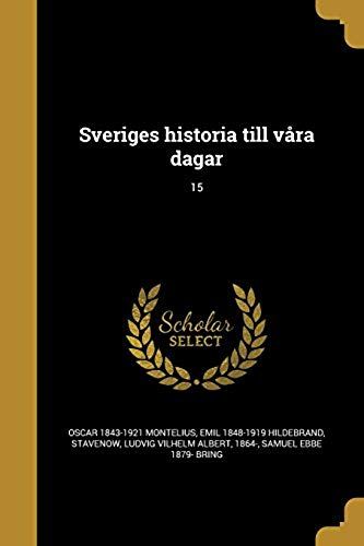 Sveriges Historia Till Vara Dagar; 15