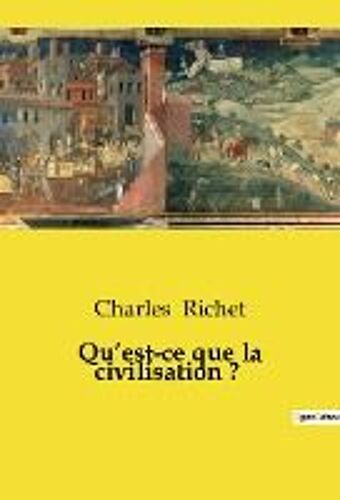 Qu¿Est-Ce Que La Civilisation ?