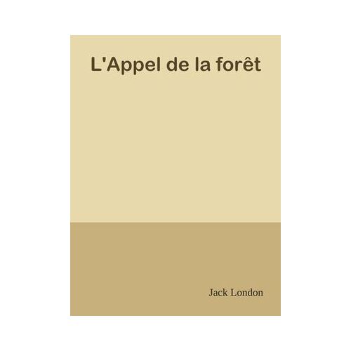 L'appel De La Forêt