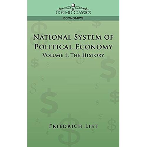 National System Of Political Economy - Volume 1