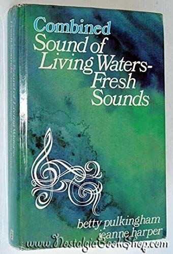 Sound Of Living Waters