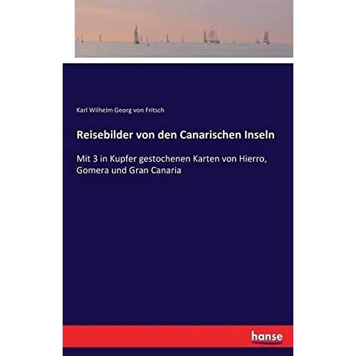 Reisebilder Von Den Canarischen Inseln