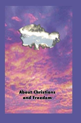 About Christians And Freedom