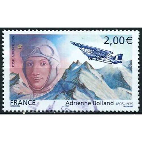 France 2005, Beau Timbre De Poste Aérienne Yvert 68, Hommage À Adrienne Bolland, Aviatrice Française, 1ère À Avoir Franchi La Cordillière Des Andes, Oblitéré, Tbe. -