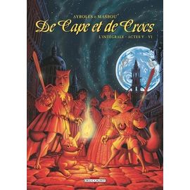 De Cape Et De Crocs - L'intégrale - Actes 5 Et 6