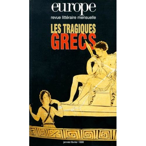 Europe Numero 837-838 Janvier-Fevrier 1999 : Les Tragiques Grecs