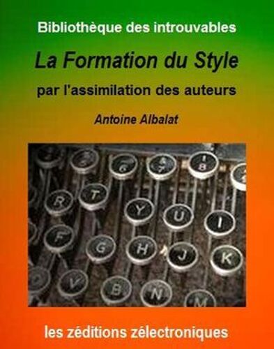 La Formation Du Style Par L'assimilation Des Auteurs