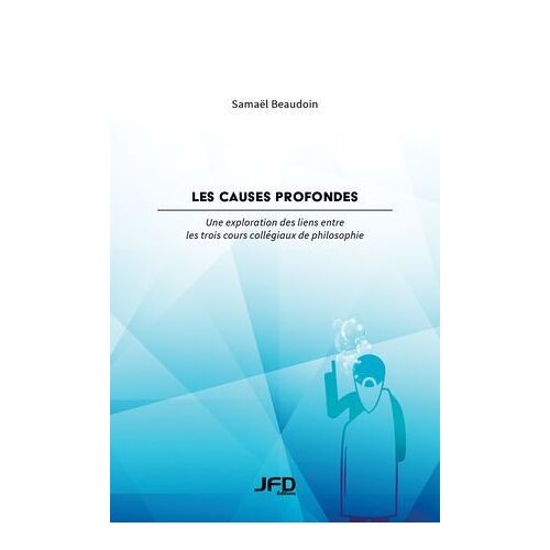 Les Causes Profondes