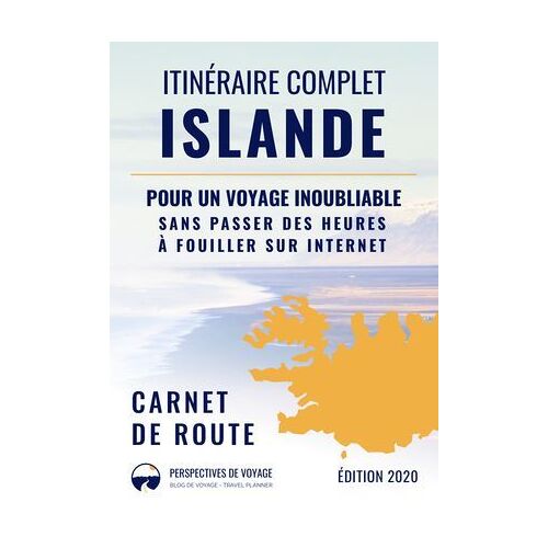 Itinéraire Complet En Islande (Guide De Voyage)