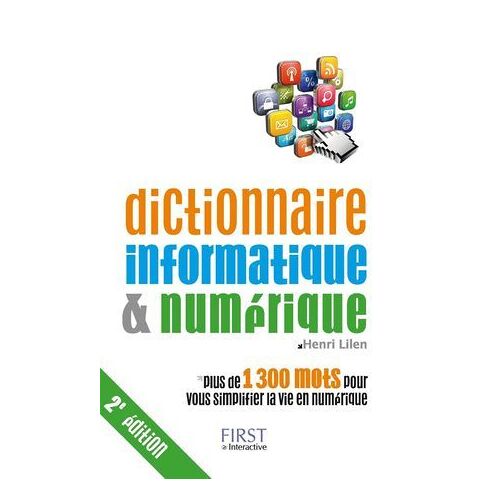 Dictionnaire Informatique & Numérique, 2e Édition