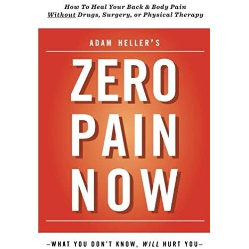 Adam Hellers Zero Pain Now