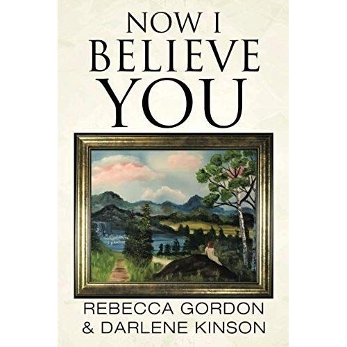 Now I Believe You