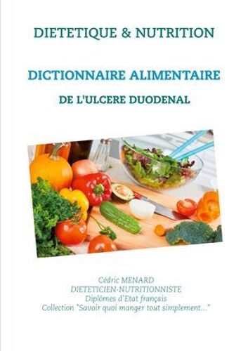 Dictionnaire Alimentaire De L'ulcère Duodénal